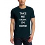 Marškinėliai Take me drunk I'm home Marškinėliai Take me drunk I'm home